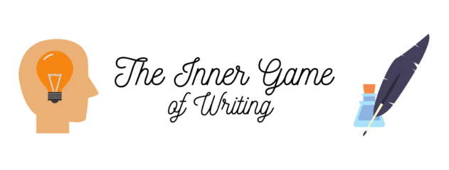 The Inner Game of Writing